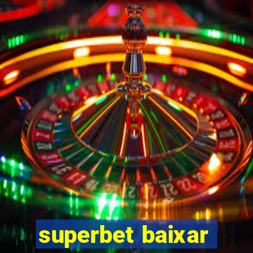 superbet baixar